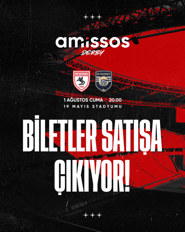 Samsunspor  - USL Dunkerque Maçının Biletleri Satışa Çıkıyor!