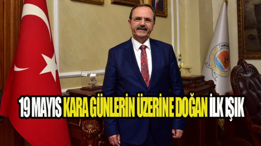 Başkan Şahin’den 19 Mayıs Mesajı!