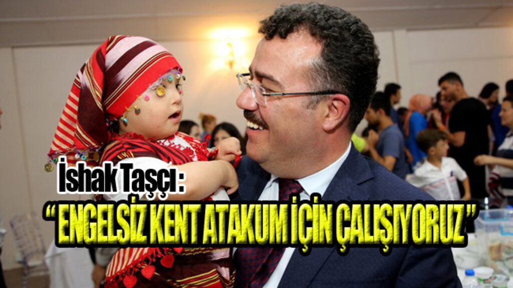  ‘Engelsiz’ İftar Atakum’da Yapıldı!