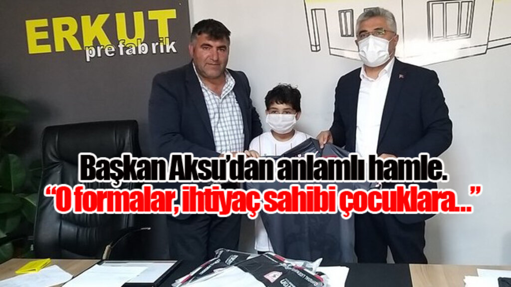 Başkan Aksu’dan Anlamlı Hamle! O Formalar, İhtiyaç Sahibi Çocuklara…