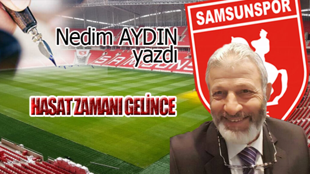 HASAT ZAMANI GELİNCE!