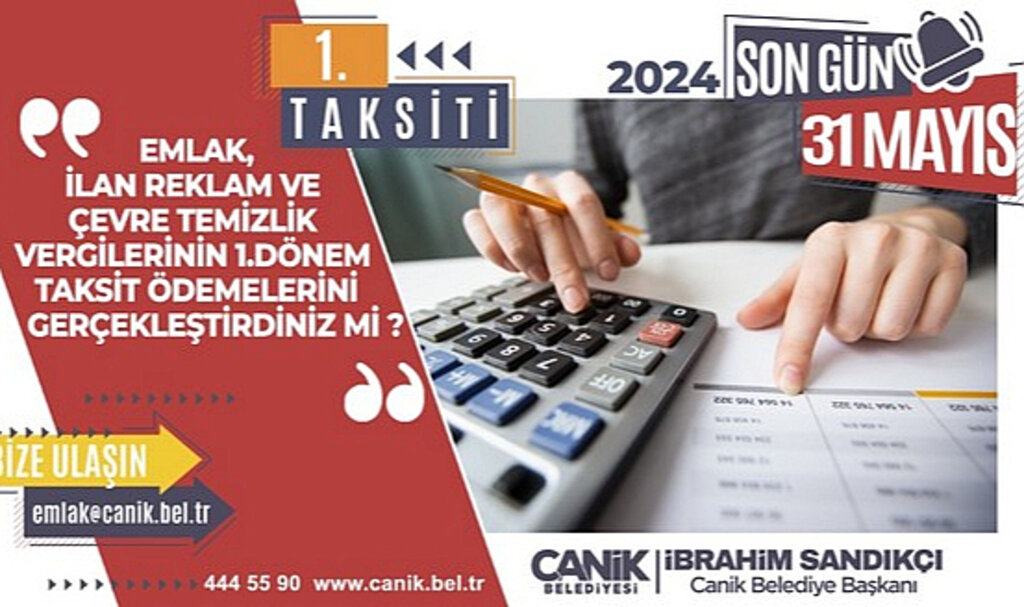 Canik’te Vergi Ödemeleri Başladı! Son Tarih 31 Mayıs…