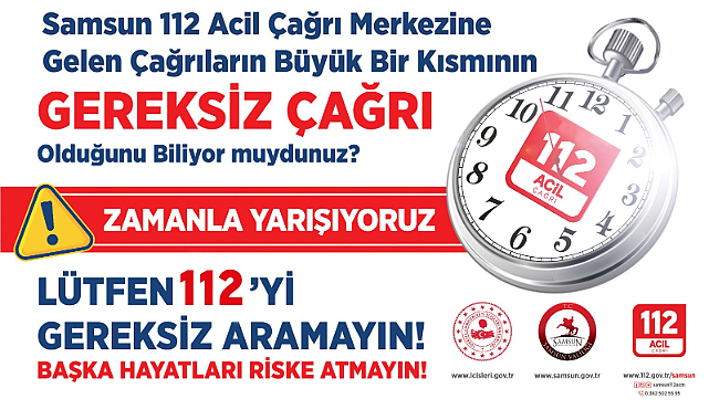 Samsun'da Gereksiz 112 Çağrıları Alarm Veriyor! 