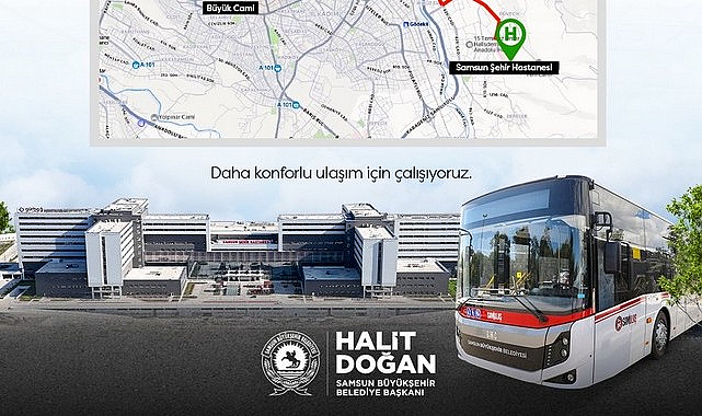 Samsun Şehir Hastanesi Hasta Kabulüne Başlıyor! Büyükşehirin Ulaşım Hatları Hazır...