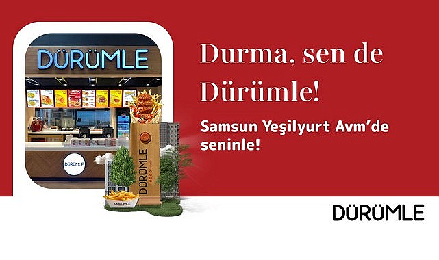 Dürümle Samsun Yeşilyurt AVM’de Yeni Restoranını Açtı!