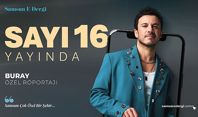 Samsun E-Dergi 16’ncı Sayısıyla Yayında!
